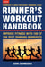 The Runner's Workout Handbook - Improve Fitness with 100 of the Best Running Workouts