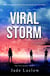 Viral Storm