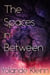 The Spaces in Between - A Clumsy Handful of Stars, #2
