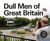 Dull Men of Great Britain - Celebrating the Ordinary (Dull Men's Club)