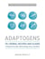 Adaptogens - 75+ Herbal Recipes and Elixirs to Improve Your Skin, Mood, Energy, Focus, and More