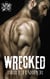 Wrecked - Blue Collar Bad Boys, #4