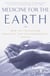 Medicine for the Earth - How to Transform Personal and Environmental Toxins