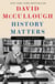 History Matters