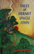 Tales of Hermit Uncle John - Parables from the Heart Land, #2