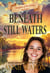 Beneath Still Waters - Daughters of The Darling, #4
