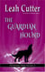 The Guardian Hound - The Shadow Wars Trilogy, #2