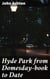 Hyde Park from Domesday-book to Date - Exploring the Evolution of London's Iconic Park