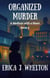 Organized Murder - A Medium with a Heart, #3