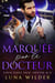 Marquée par le Docteur - Aspen Ridge Pack: Shifter M.D., #4