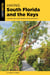 Hiking South Florida and the Keys - A Guide to the Area's Greatest Hiking Adventures