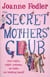 The Secret Mothers' Club