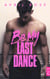 Be My Last Dance