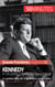 Kennedy et la lutte contre le communisme - Le golden boy de la politique américaine