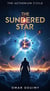 The Sundered Star - The Aetherium Cycle