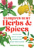 Florida's Best Herbs and Spices - Native and Exotic Plants Grown for Scent and Flavor