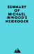 Summary of Michael Inwood's Heidegger