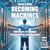 Becoming machines. 400 Years of Combat Between Man and Machine - 400 Years of Combat Between Man and Machine