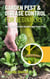 Garden Pest & Disease Control for Beginners:  Keep Your Garden Healthy and Pest-Free