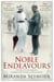 Noble Endeavours - The life of two countries, England and Germany, in many stories