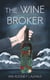 The Wine Broker - The Richard O'Brien Series, #3