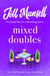 Mixed Doubles - A heart-warming, funny and romantic bestseller from the author of PROMISE ME