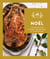 Fait maison - Recettes de Noël - 150 recettes entre tradition et création