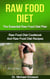 Raw Food Diet: The Essential Raw Food Diet Plan: Raw Food Diet Cookbook And Raw Food Diet Recipes
