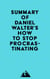 Summary of Daniel Walter's How to Stop Procrastinating