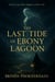 The Last Tide of Ebony Lagoon
