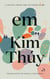 Em - A Novel