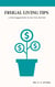 Frugal Living Tips: A Few Suggestions To Get You Started - THE FIT & FRUGAL LIFE