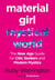Material Girl, Mystical World - The Now-Age Guide for Chic Seekers and Modern Mystics