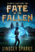 Fate of the Fallen: A Treasure-hunting Science Fiction Adventure - Atlantis Legacy, #2