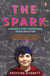 The Spark - A Mother's Story of Nurturing Genius
