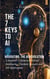 The 7 Keys to AI: Navigating  the AI Revolution - All About Artificial Intelligence, Chatbots, Prompts, and Job Applications, #1