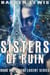 Sisters of Ruin - Lucent, #1