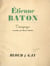 Étienne Baton - Témoignages