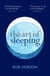 The Art of Sleeping - A practical 3-step guide based on the pillars of good sleep: Behaviour, Environment, and Diet