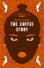 The Coffee Story