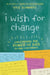 I Wish for Change - Unleashing the Power of Kids to Make a Difference