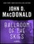 Ballroom of the Skies - A Novel