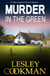 Murder in the Green - A Libby Sarjeant Murder Mystery