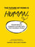 The Future of Work is Human