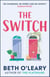 The Switch - the joyful and uplifting novel from the author of The Flatshare