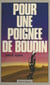 Pour une poignée de boudin