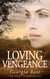 Loving Vengeance - The Ross Duology, #2