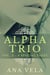 Alpha Trio: Vol. 3 - A Special Taste - Alpha Trio, #3