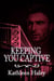 Keeping You Captive