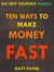Ten Ways To Make Money Fast - Go Help Yourself, #3